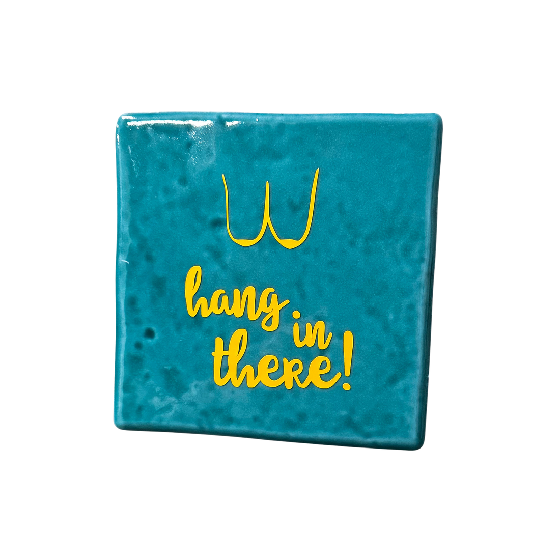 Label2X Tegeltje hang in there! woonaccessoires homedecoratie