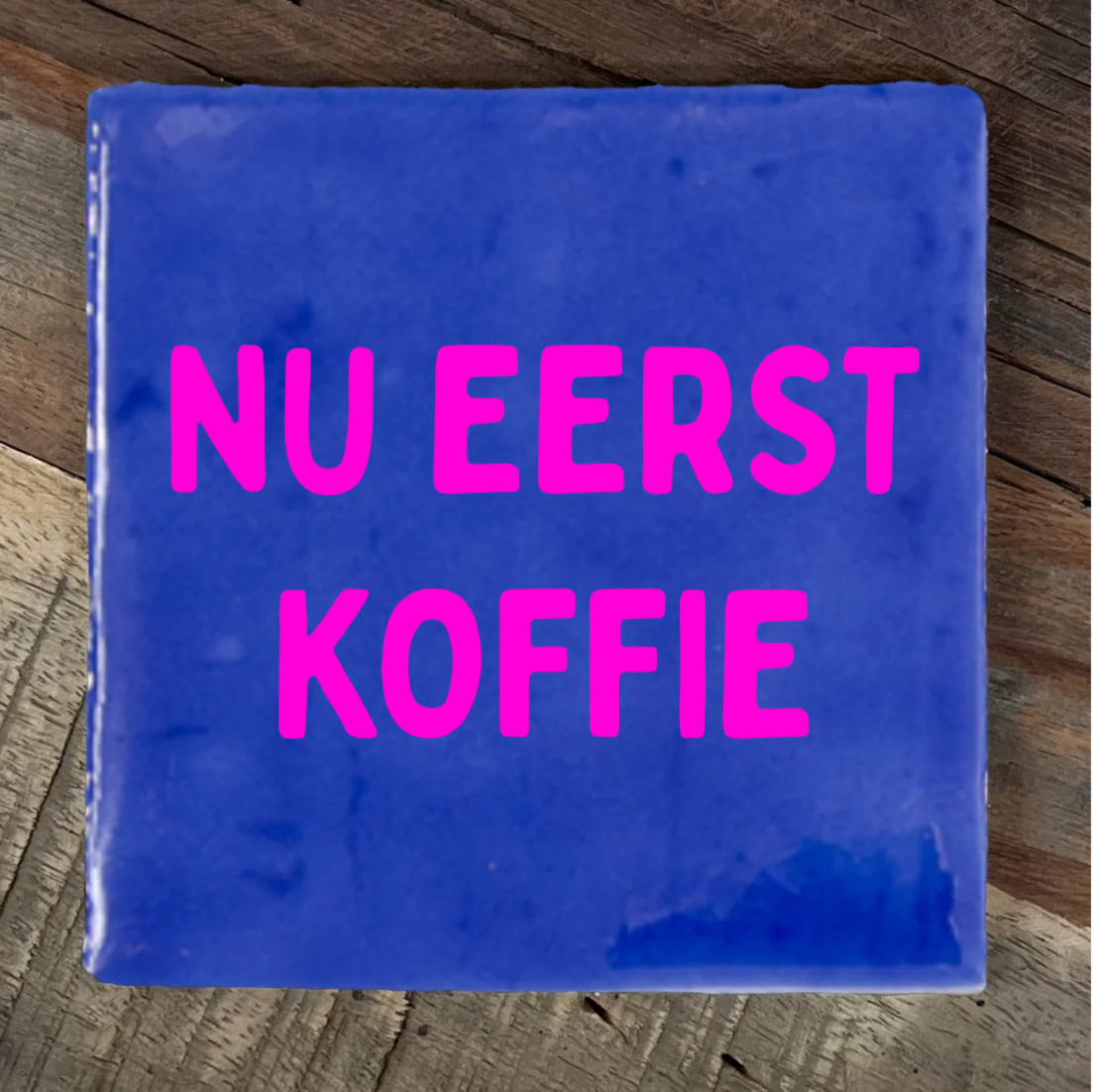 Label2X Tegeltje nu eerst koffie woonaccessoires homedecoratie