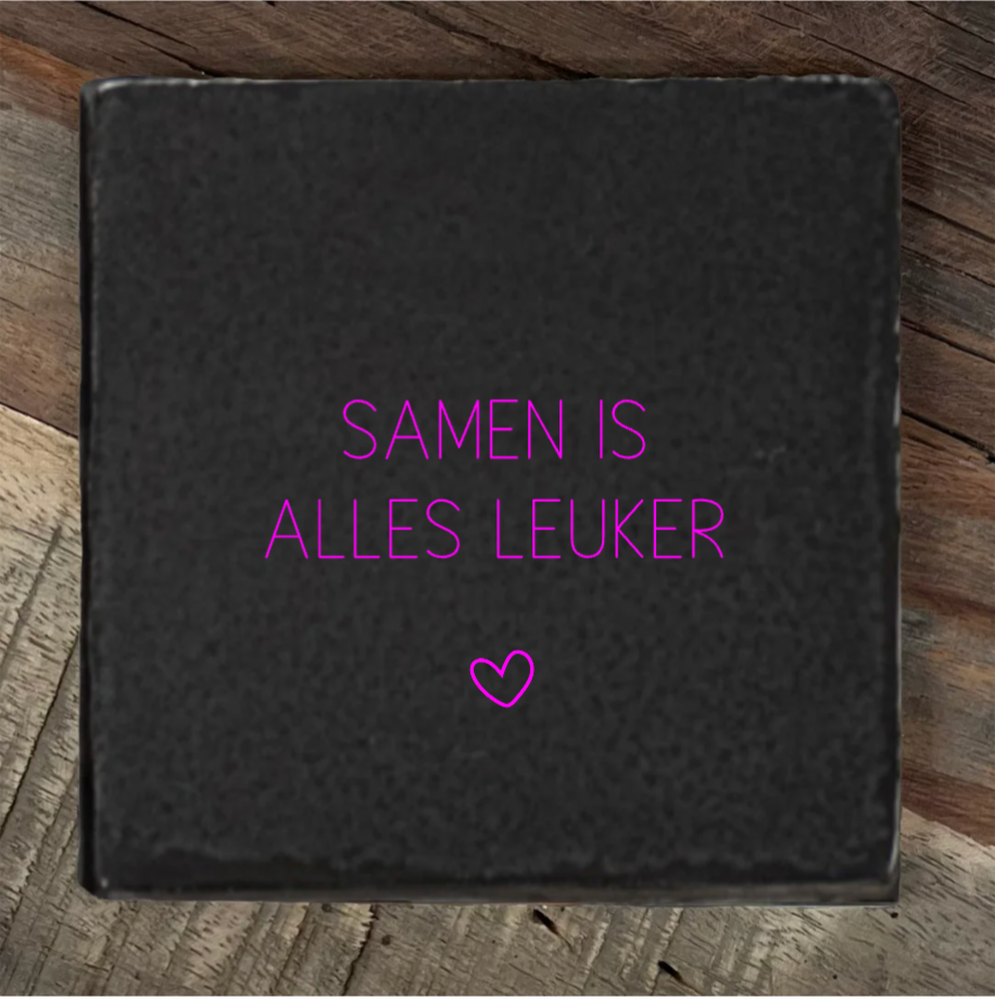 Label2X Tegeltje samen is alles leuker woonaccessoires homedecoratie