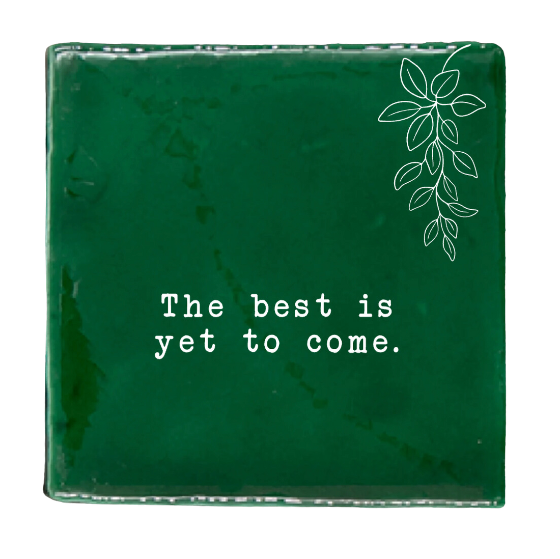 Label2X Tegeltje the best is yet to come woonaccessoires homedecoratie