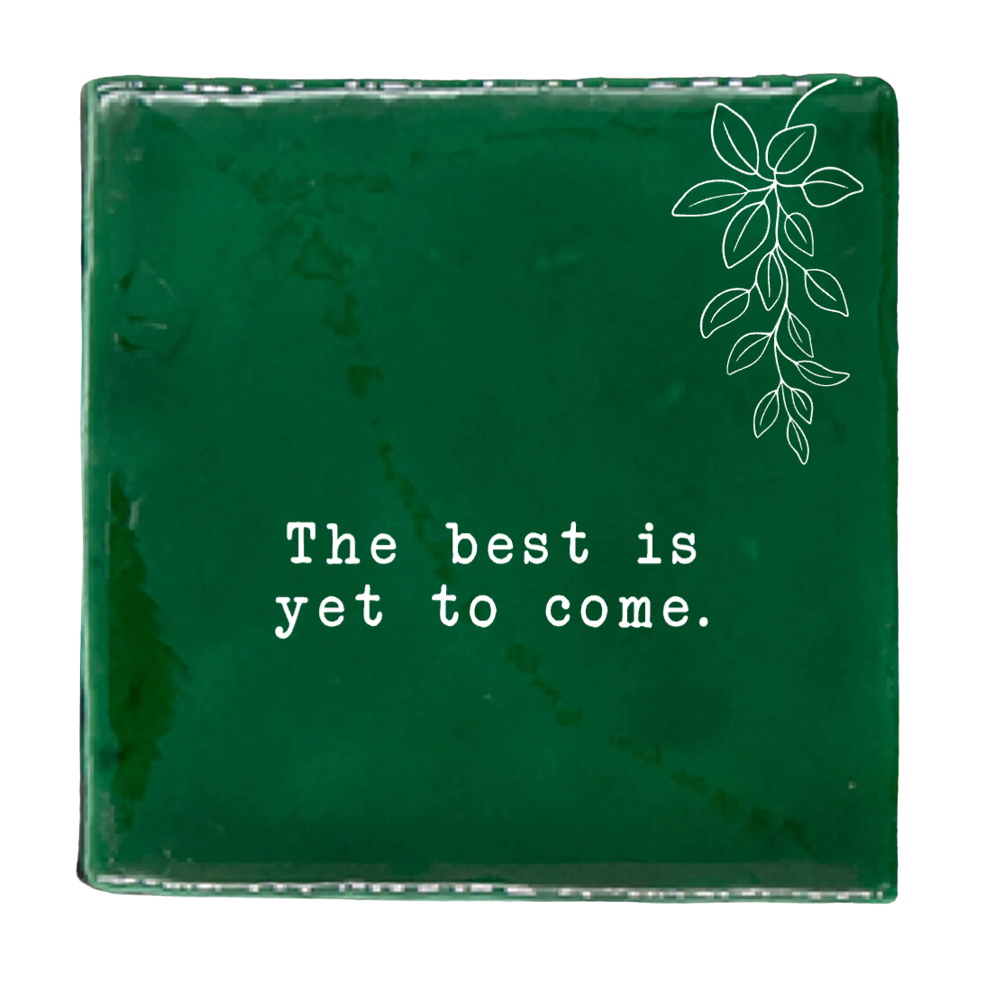 Label2X Tegeltje the best is yet to come woonaccessoires homedecoratie