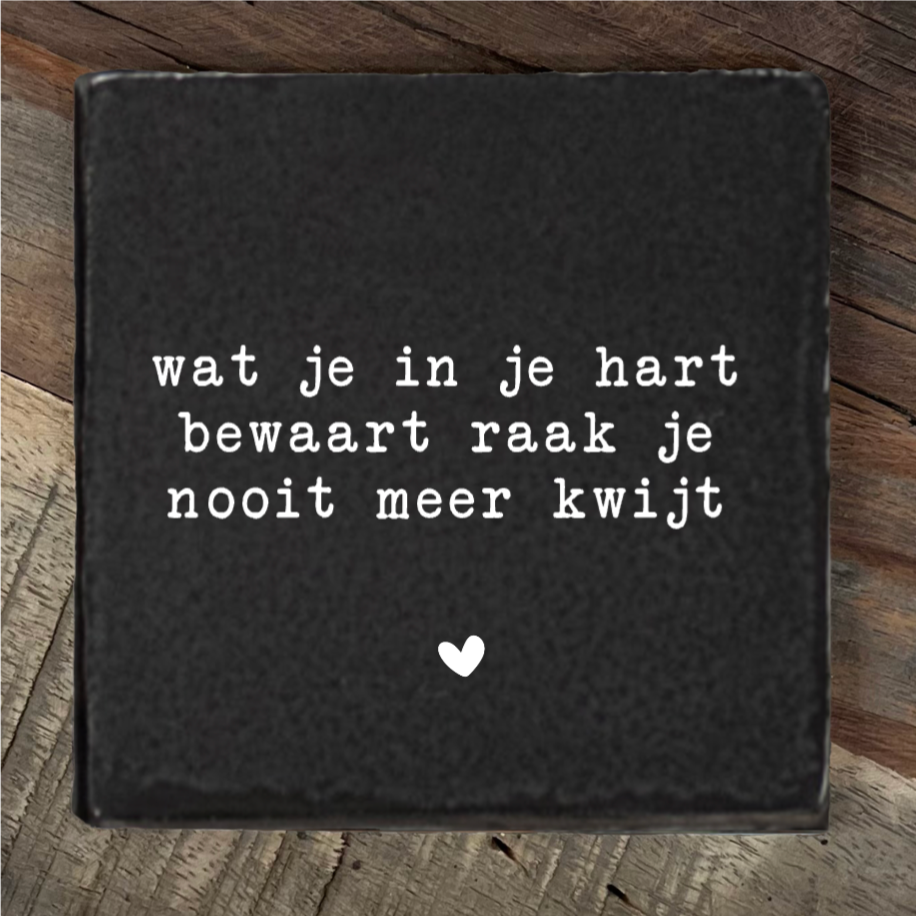 Label2X Tegeltje wat je in je hart bewaart raak je nooit meer kwijt woonaccessoires homedecoratie