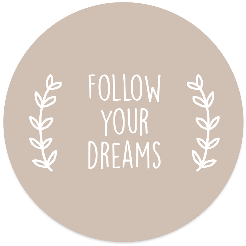 Label2X Muurcirkel Muurcirkel follow your dreams beige