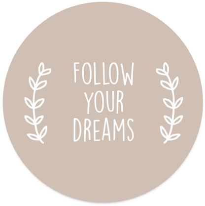 Label2X Muurcirkel Muurcirkel follow your dreams beige