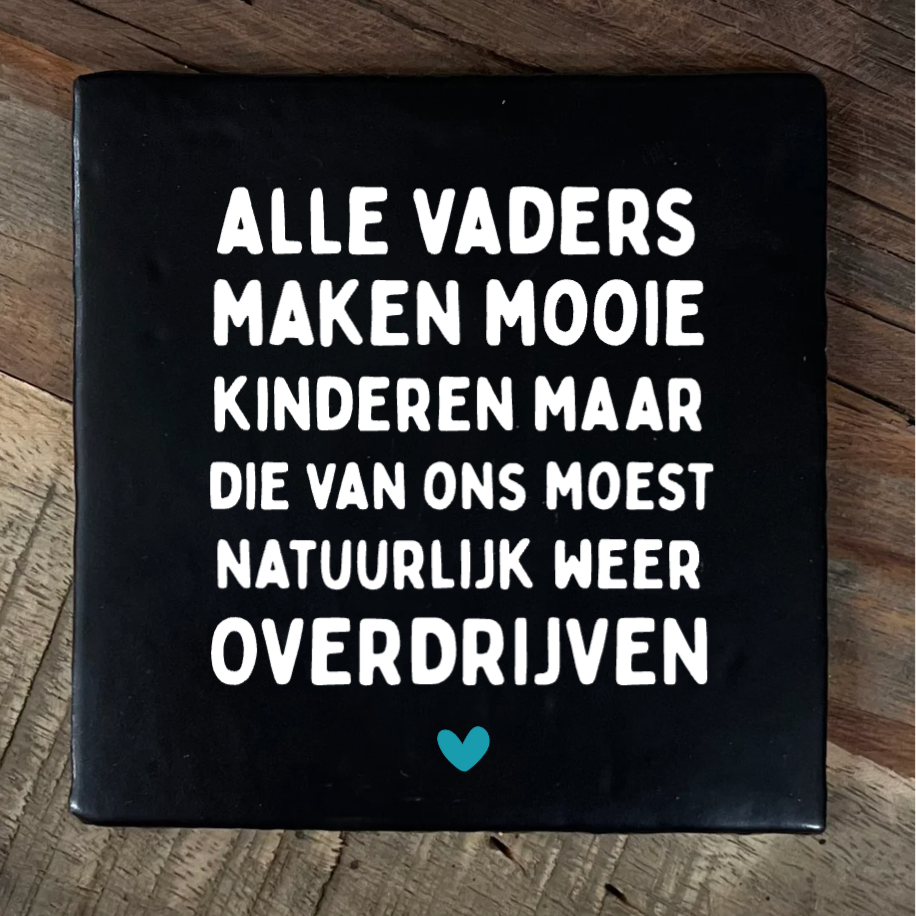 Label2X Tegeltje alle vaders woonaccessoires homedecoratie