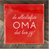 Label2X Tegeltje de allerliefste oma woonaccessoires homedecoratie