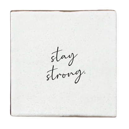 Label2X Tegeltje stay strong woonaccessoires homedecoratie